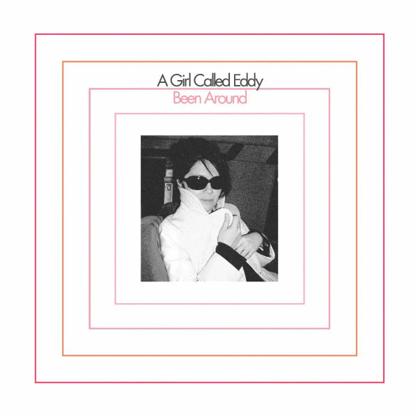 A GIRL CALLED EDDY - BEEN AROUND - LP