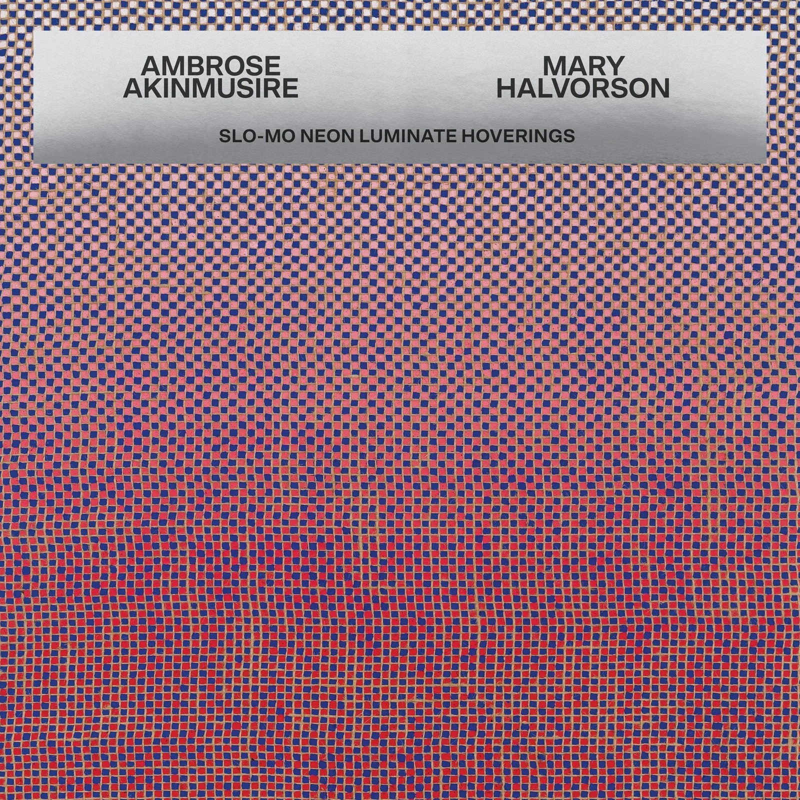 AKINMUSIRE, AMBROSE & MARY HALVORSON - SLO-MO NEON LUMINATE HOVERINGS - CD