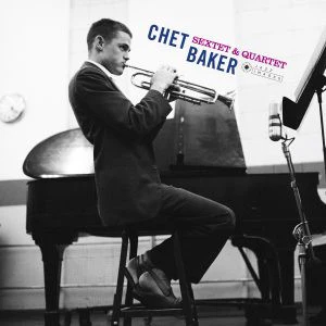 BAKER, CHET - SEXTET & QUARTET + I : 180 GRAM VINYL - LP