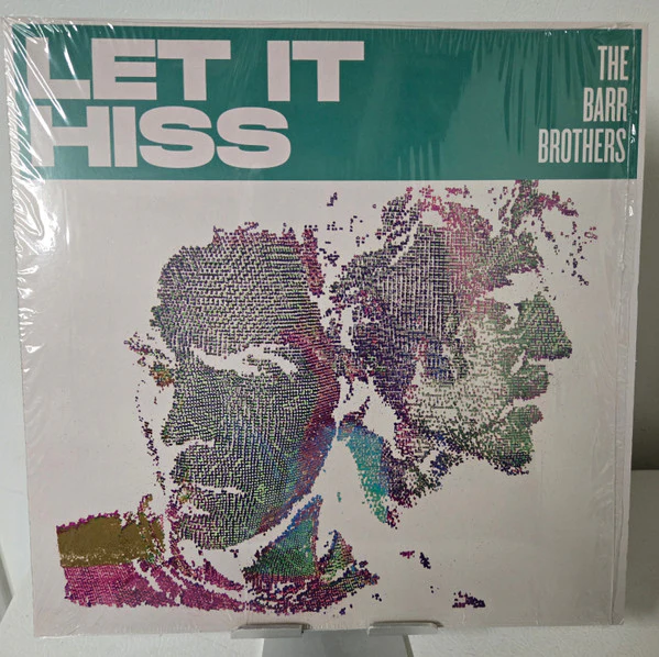 BARR BROTHERS - LET IT HISS - LP