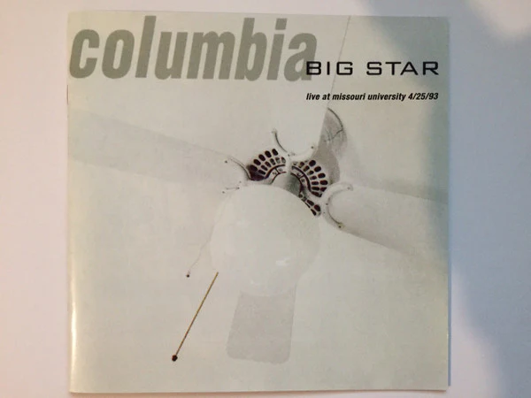 BIG STAR - COLUMBIA : LIVE AT MISSOURI UNIVERSITY - CD