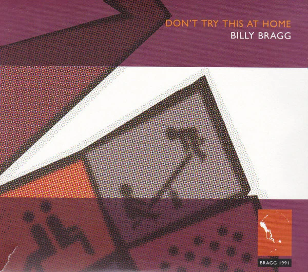 BRAGG, BILLY - DON'T TRY THIS AT HOME : 14 BONUS TRACKS - CD