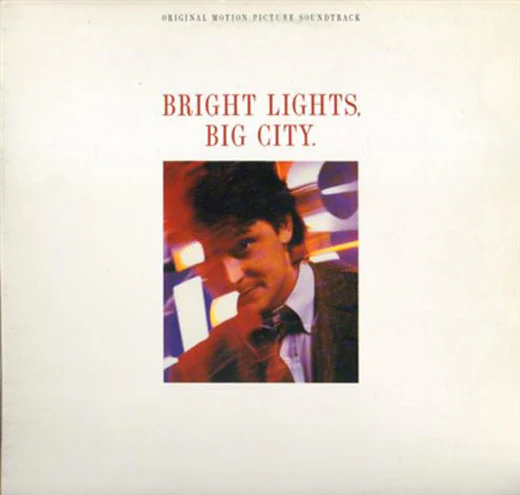 BRIGHT LIGHTS BIG CITY (1988) - SOUNDTRACK (US PRESS) - LP