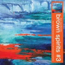 BROWN SPIRITS - BROWN SPIRITS #3 : ORANGE VINYL - LP