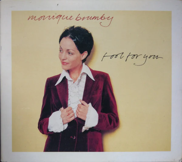 BRUMBY, MONIQUE - FOOL FOR YOU - CD5