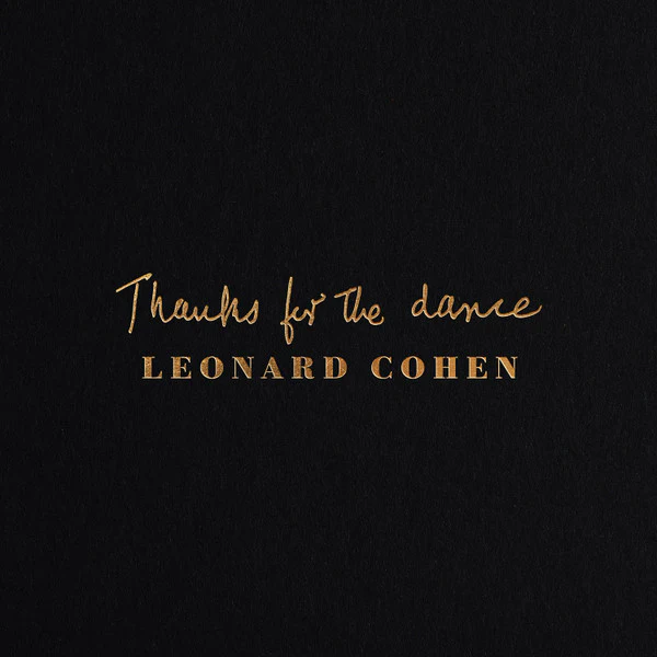COHEN, LEONARD - THANKS FOR THE DANCE - CD