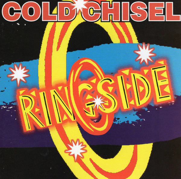 COLD CHISEL - RINGSIDE - CD