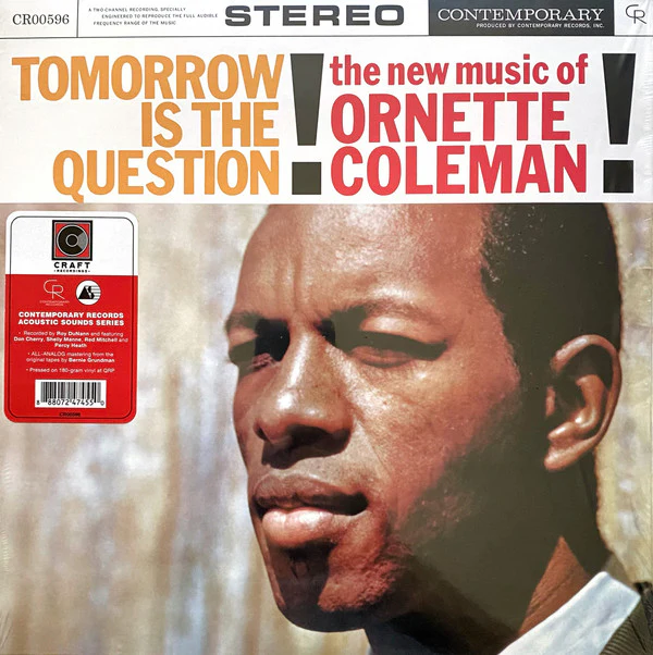 COLEMAN, ORNETTE - TOMORROW IS THE QUESTION: 180G VINYL - LP