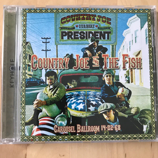 COUNTRY JOE & THE FISH - CAROUSEL BALLROOM 14/02/68 - CD