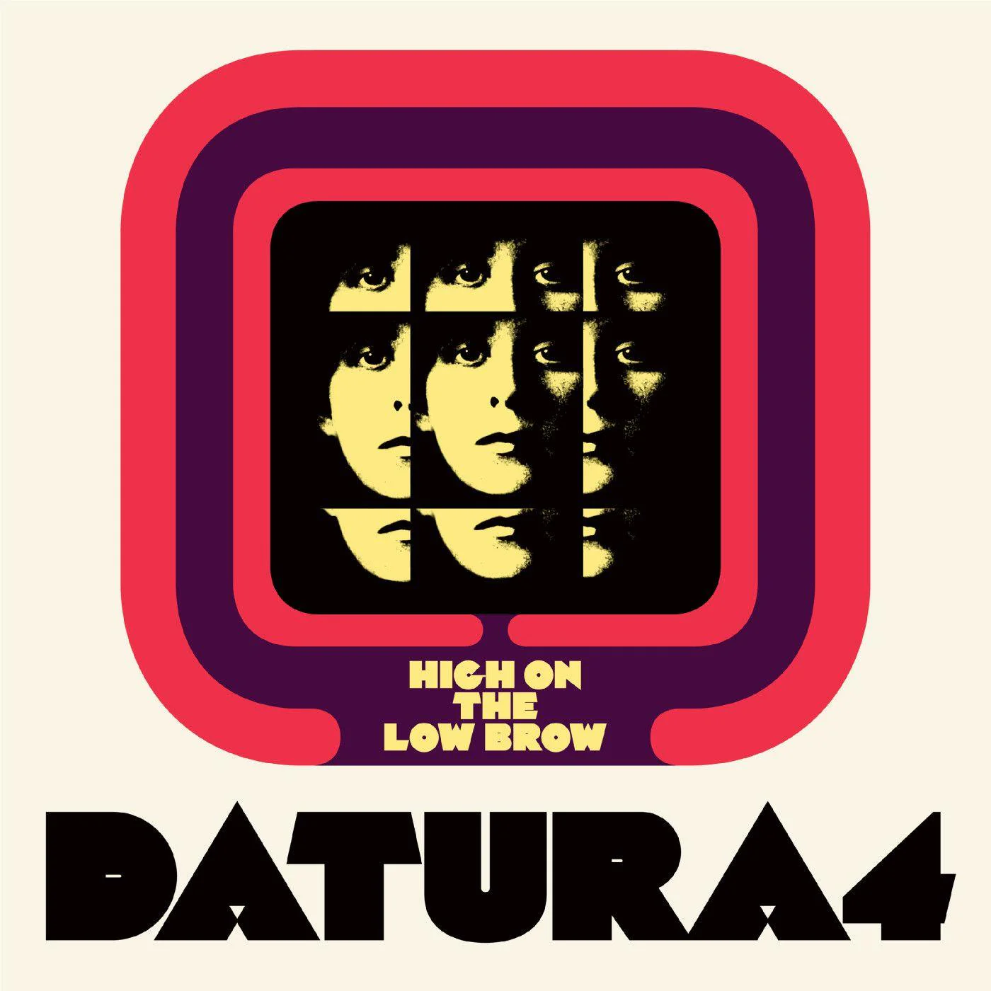 DATURA4 - HIGH ON THE LOW BROW - LP