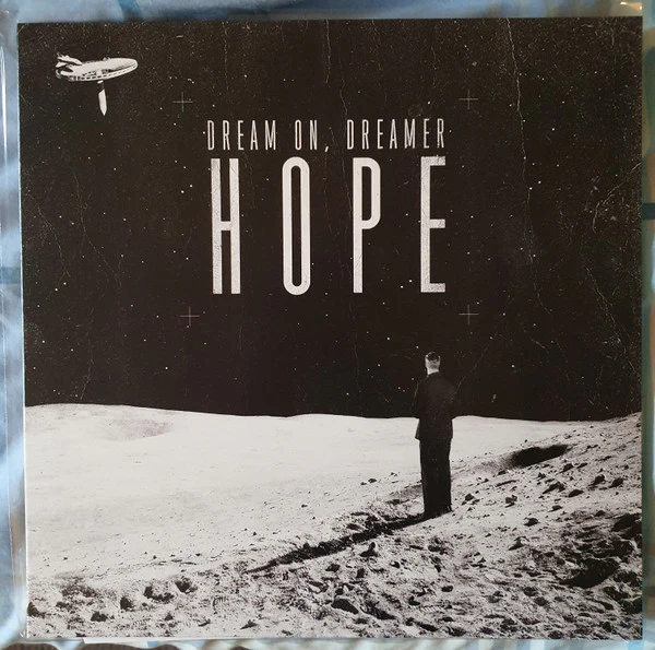 DREAM ON, DREAMER - HOPE (WHITE VINYL) - LP