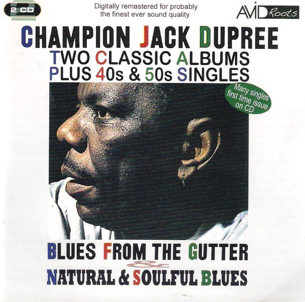DUPREE, CHAMPION JACK - BLUES FROM THE GUTTER + NATURAL.. +: 2CD - CD