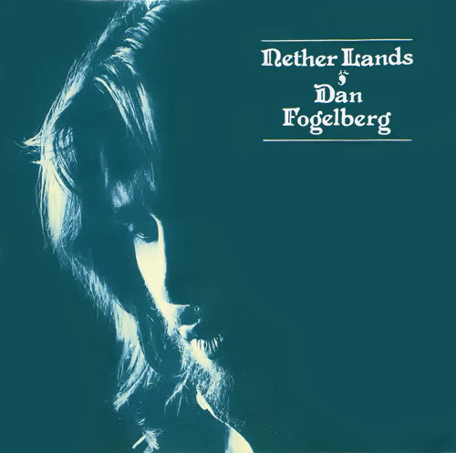FOGELBERG, DAN - NETHER LANDS (AUST.PRESS) - LP