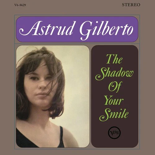 GILBERTO, ASTRUD - SHADOW OF YOUR SMILE : VERVE ACOUSTIC - LP