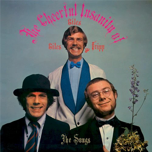 GILES GILES & FRIPP - CHEERFUL INSANITY OF + 6 : REMASTERED - CD
