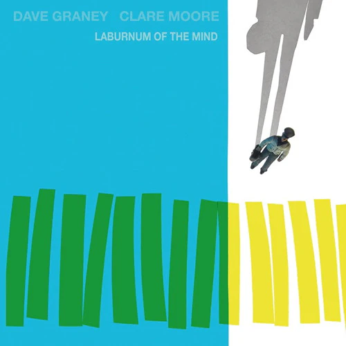 GRANEY, DAVE / CLARE MOORE - LABURNUM OF THE MIND - CD