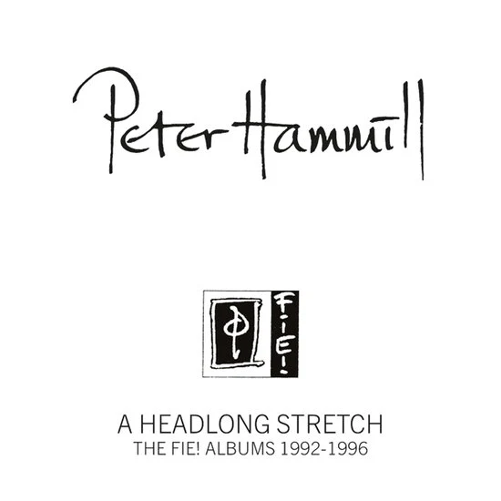 HAMMILL, PETER - HEADLONG STRETCH FIE! ALBUMS 1992-96 - CD