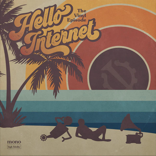 HARAN, DR BRADY / CGP GREY - HELLO INTERNET : THE VINYL EPISODE - LP
