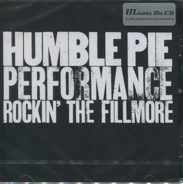 HUMBLE PIE - PERFORMANCE : ROCKIN' THE FILLMORE - CD