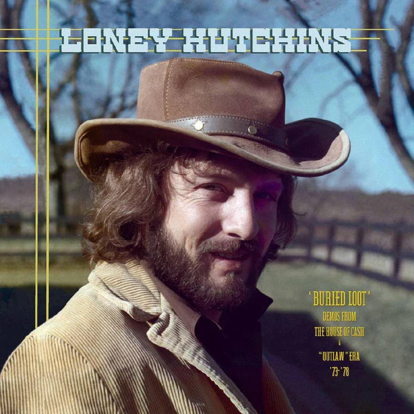 HUTCHINS, LONEY - BURIED LOOT : DEMOS FROM THE HOUSE ... - CD
