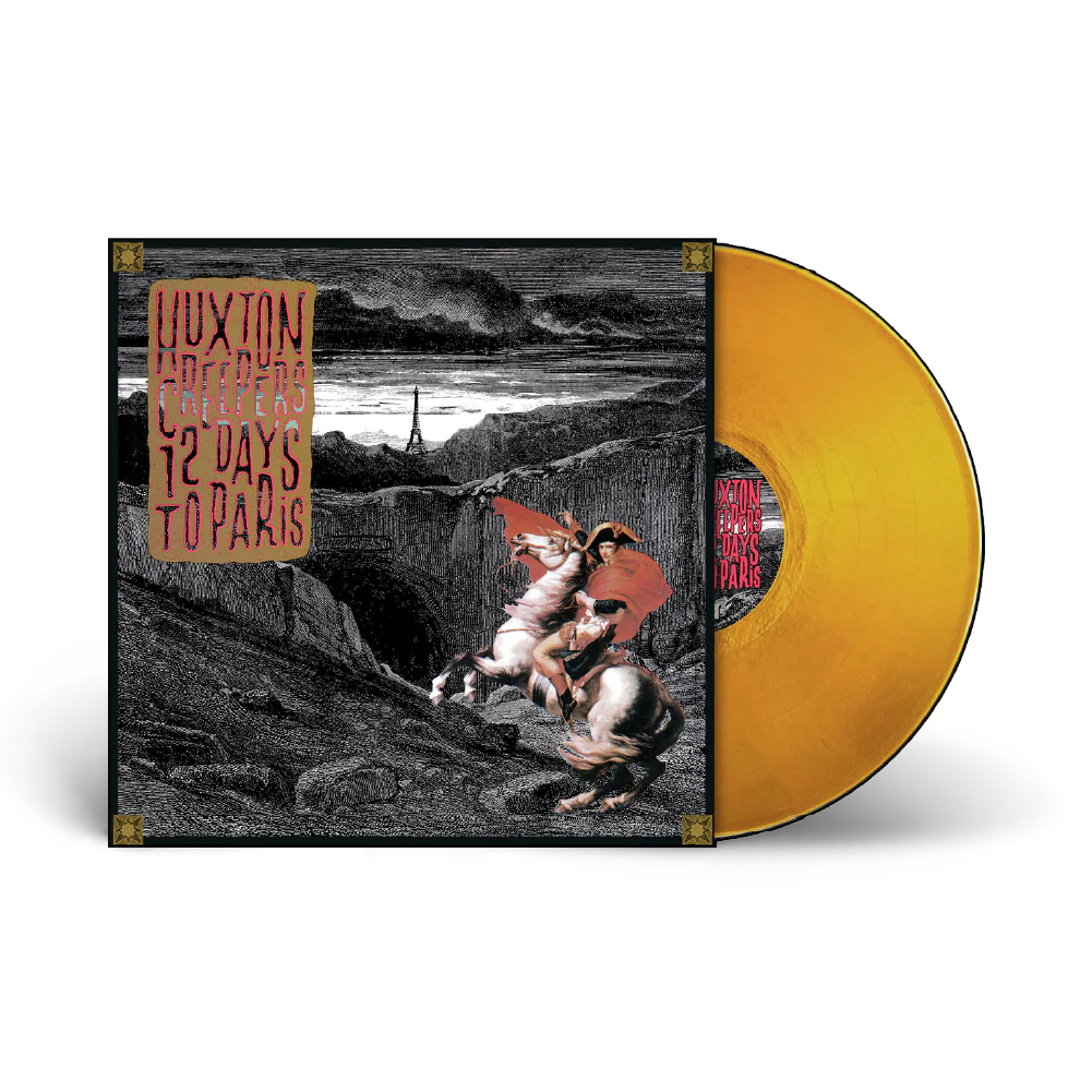 HUXTON CREEPERS - 12 DAYS TO PARIS: GOLD VINYL - LP
