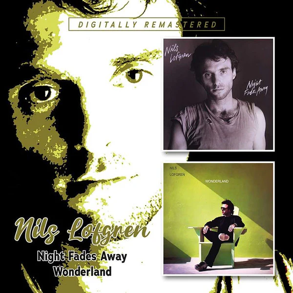 LOFGREN, NILS - NIGHT FADES AWAY / WONDERLAND : 2CD SET - CD