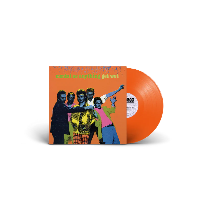 MENTAL AS ANYTHING - GET WET: 2026 REISSUE (ORANGE VINYL) - LP