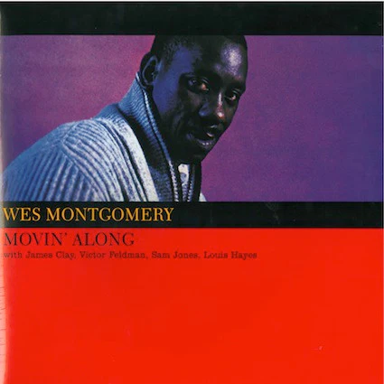 MONTGOMERY, WES - MOVIN' ALONG : 180 GRAM VINYL - LP