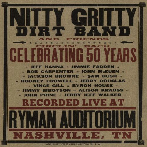 NITTY GRITTY DIRT BAND - CIRCLIN' BACK: CELEBRATING 50 YRS CD+DVD - CD
