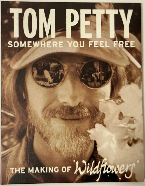 PETTY, TOM - SOMEWHERE YOU FEEL FREE : MAKING OF ... - BR