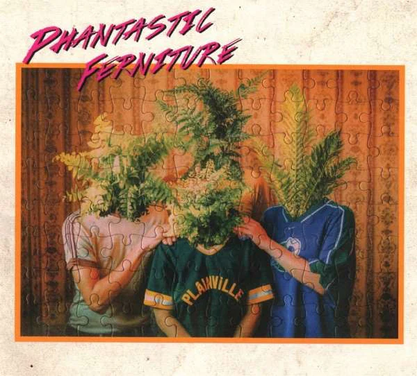 PHANTASTIC FERNITURE - PHANTASTIC FERNITURE - CD