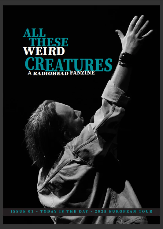 RADIOHEAD / ALLY BRUS - ALL THESE WEIRD CREATURES: ISSUE ONE - MAG