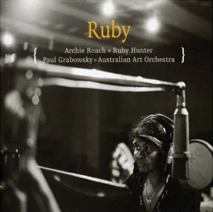 ROACH, ARCHIE / RUBY HUNTER - RUBY - CD