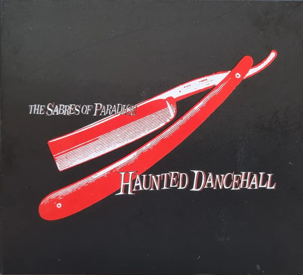 SABRES OF PARADISE - HAUNTED DANCEHALL : 2025 REMASTER (2LP) - LP