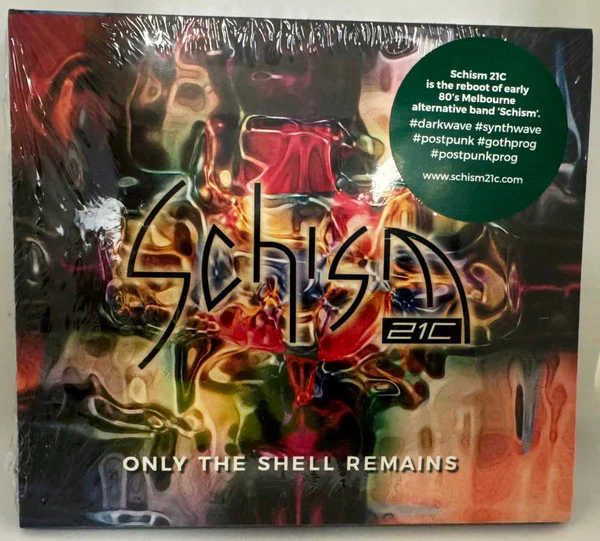 SCHISM 21C - ONLY THE SHELL REMAINS - CD