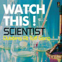 SCIENTIST - WATCH THIS : DUBBING AT TUFF GONG + 4 - CD