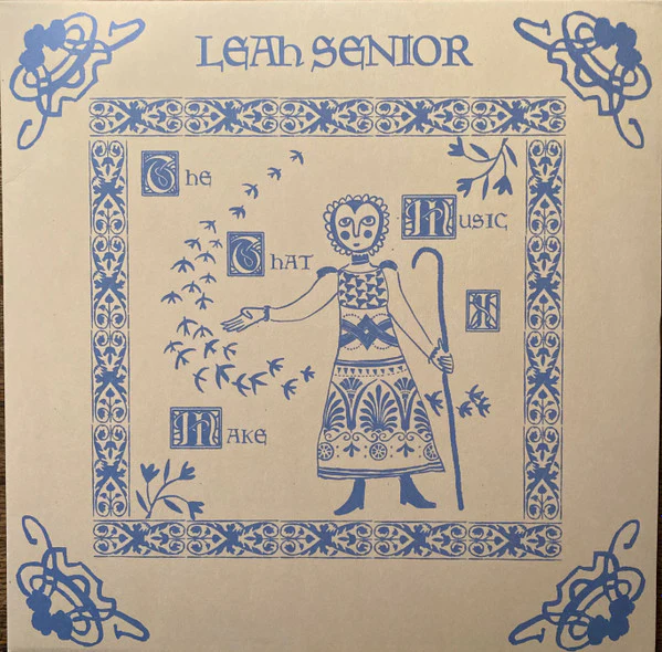 SENIOR, LEAH - MUSIC THAT I MAKE - LP