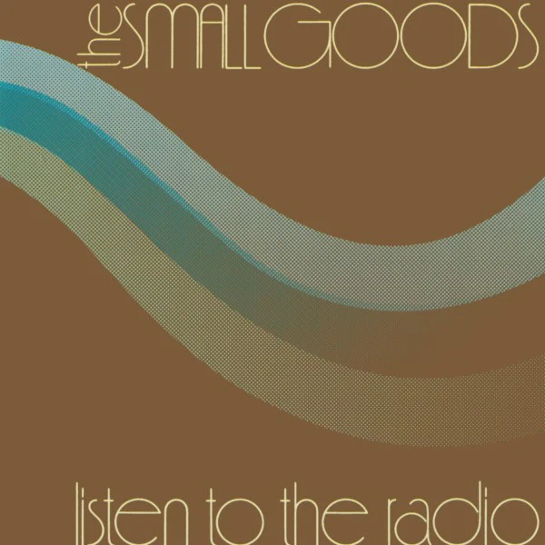 SMALLGOODS - LISTEN TO THE RADIO - CD