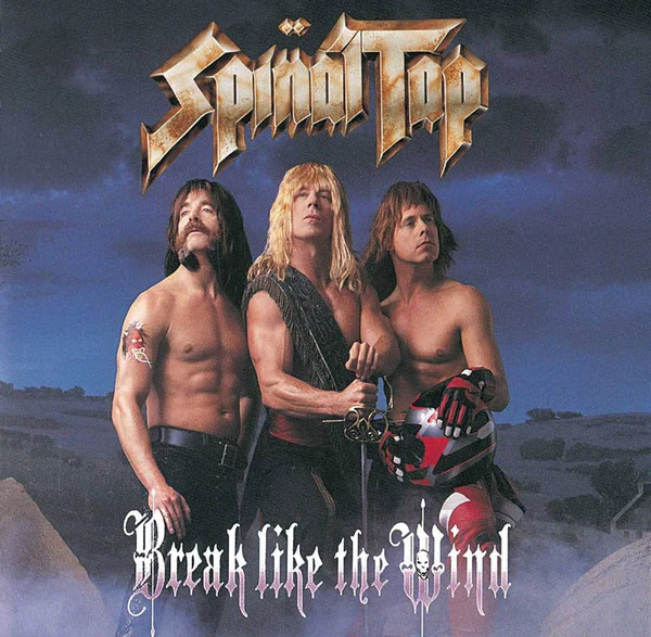 SPINAL TAP - BREAK LIKE THE WIND : 2025 REMASTER - LP