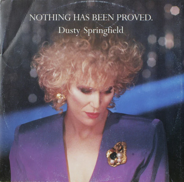 SPRINGFIELD, DUSTY - NOTHING HAS BEEN PROVED (UK 3 TRACK 12") - 12