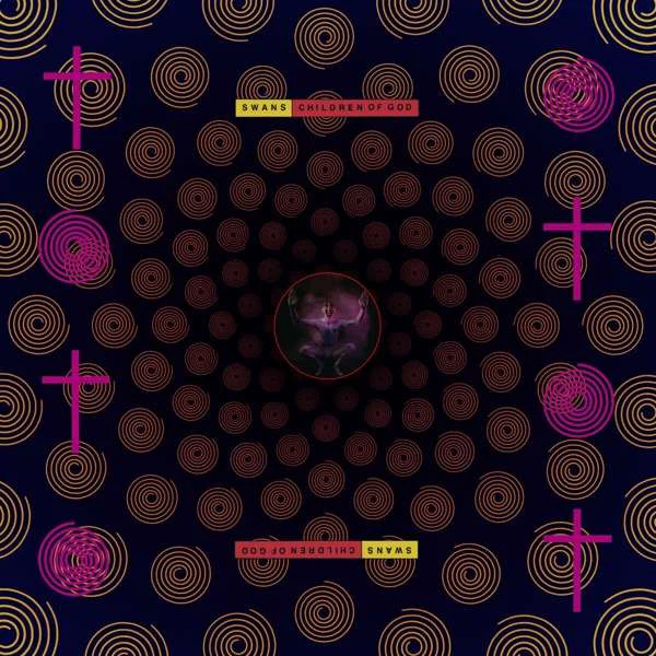 SWANS - CHILDREN OF GOD : 2LP + BONUS DOWNLOAD - LP