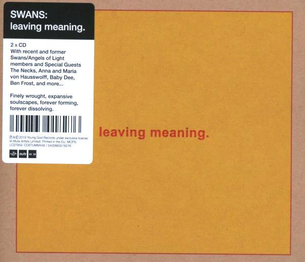 SWANS - LEAVING MEANING : 2CD WITH BONUS TRACK - CD