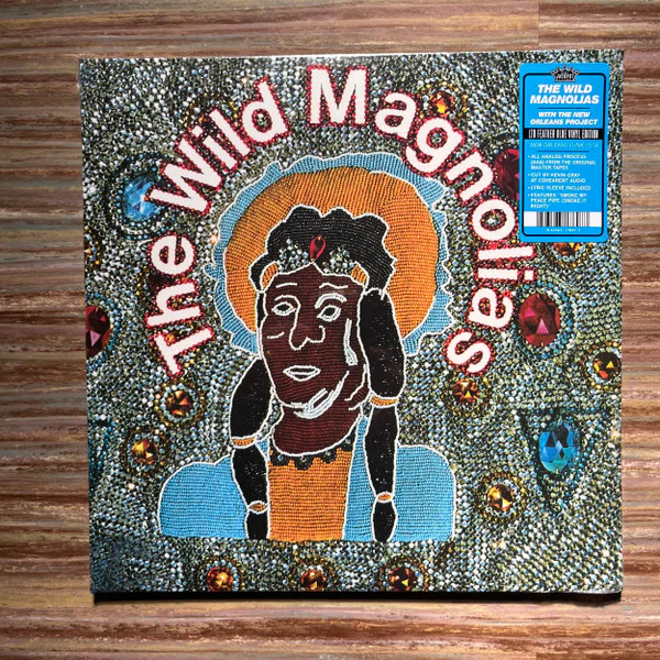 WILD MAGNOLIAS - WILD MAGNOLIAS: BLUE VINYL - LP