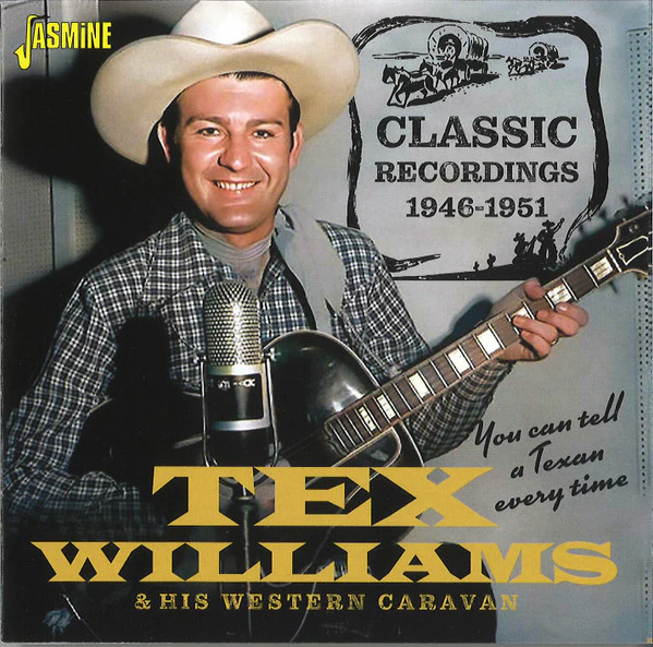 WILLIAMS, TEX & HIS WESTERN CARAVAN - YOU CAN TELL A TEXAN EVERY TIME - CD