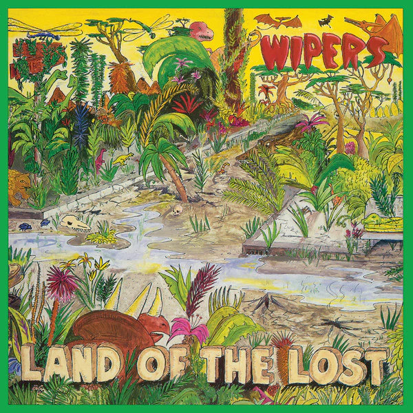 WIPERS - LAND OF THE LOST - LP