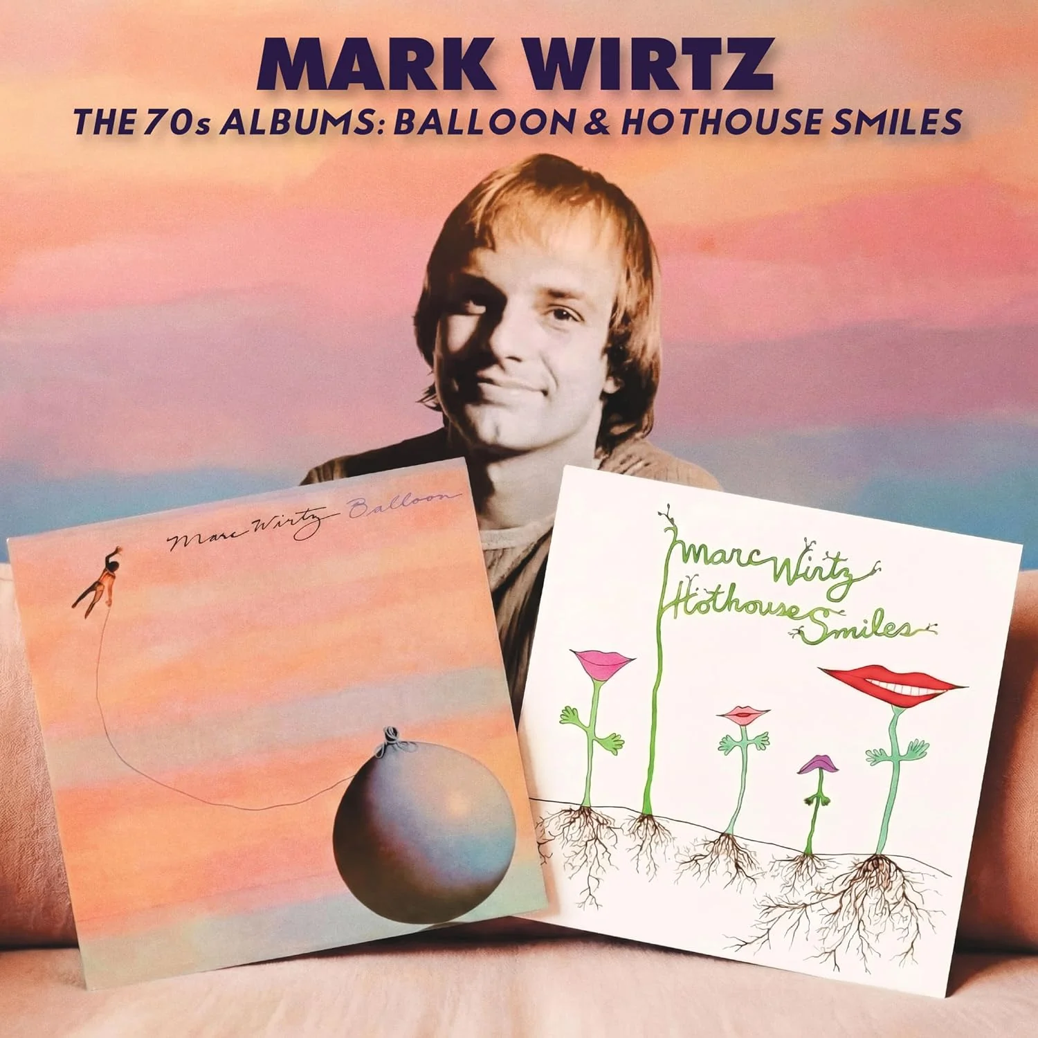 WIRTZ, MARK - BALLOON / HOTHOUSE SMILES : 2CD SET - CD