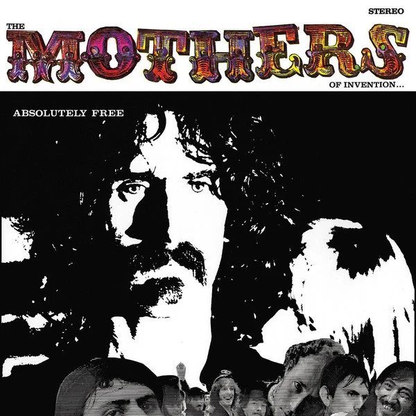 ZAPPA, FRANK - ABSOLUTELY FREE : 2LP EXPANDED REMASTER - LP